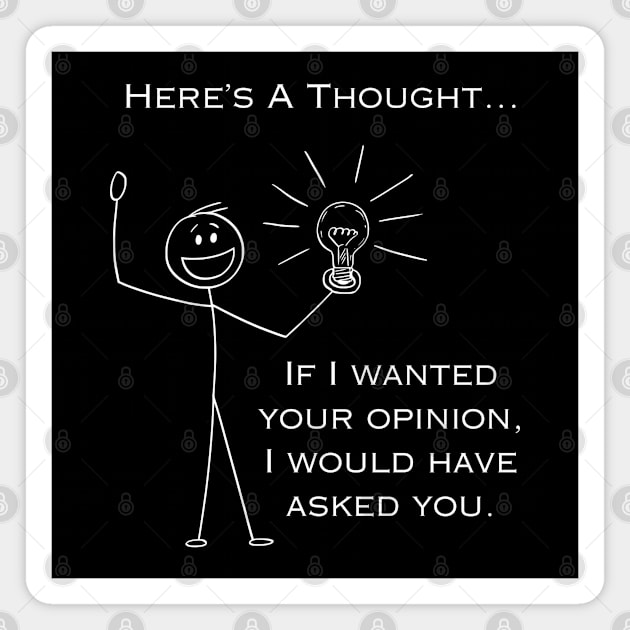 Stick Figure Design - Here's a Thought... Magnet by MCsab Creations